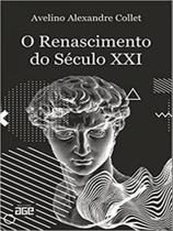 O renascimento do século xxi O renascimento do século xxi