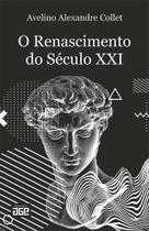 O Renascimento do Século Xxi - Age O Renascimento do Século Xxi - Age