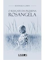 O resgate da pequena rosangela