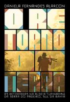 O retorno da terra: as retomadas na aldeia tupinambá da Serra do Padeiro, sul da Bahia - ELEFANTE