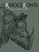 O rinoceronte - cinco séculos de gravuras do museu albertina