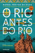 O Rio Antes do Rio: 6ª Edição Revista e Ampliada - Relicário