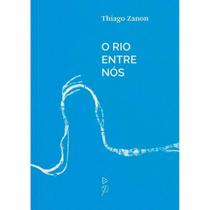 O rio entre nós