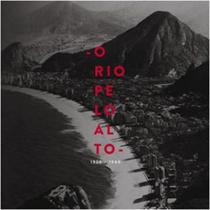 O rio pelo alto - 1930-1940