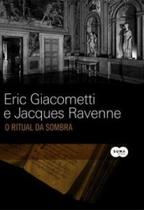 O Ritual da Sombra - Eric Giacometti - SUMA O Ritual da Sombra - Eric Giacometti - SUMA