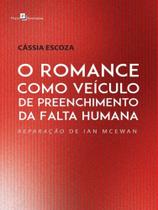 O romance como veículo de preenchimento da falta humana O romance como veículo de preenchimento da falta humana