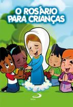O rosario para criancas - PAULUS