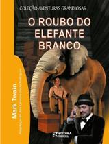 O Roubo do Elefante Branco - Livro de Suspense por Mark Twain