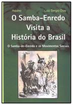 O Samba-Enredo Visita a História do Brasil - CIENCIA MODERNA
