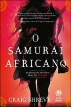 O Samurai Africano - ALTA NOVEL