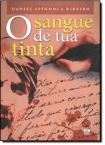O sangue de tua tinta O sangue de tua tinta
