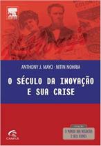 O Século da Inovação e Sua Crise - Elsevier O Século da Inovação e Sua Crise - Elsevier