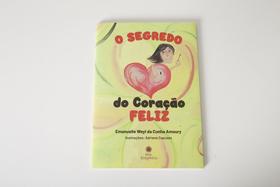 O Segredo Do Coração Feliz - Livros para Constelação Familiar