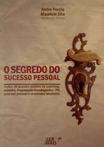 o Segredo Do Sucesso Pessoalxlições De Grandes Mestres Do Coaching, Mentoring, Programação Neolingui