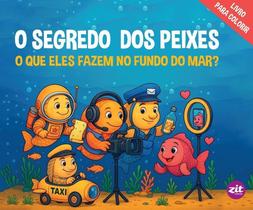 O Segredo Dos Peixes - O Que Eles Fazem No Fundo Do Mar