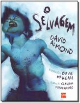 O Selvagem - EDICOES SM O Selvagem - EDICOES SM