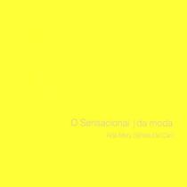 O Sensacional da Moda - EDUCS O Sensacional da Moda - EDUCS