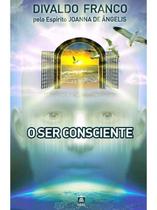 o Ser Consciente o Ser Consciente
