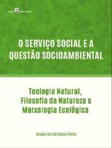 O serviço social e a questão socioambiental - PACO EDITORIAL O serviço social e a questão socioambiental - PACO EDITORIAL