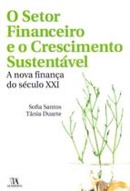 O Setor Financeiro e o Crescimento Sustentável - ALMEDINA O Setor Financeiro e o Crescimento Sustentável - ALMEDINA