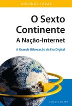 O Sexto Continente - A Nação-Internet