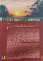 O Sexto Milênio e a Miscelânea