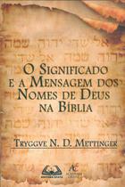 O Significado E A Mensagem Dos Nomes De Deus Na Bíblia -
