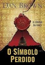O símbolo perdido (Robert Langdon - Livro 3) Paperback Brown, Dan and Abreu, Fernanda O símbolo perdido (Robert Langdon - Livro 3) Paperback Brown, Dan and Abreu, Fernanda