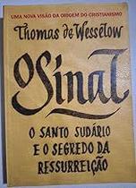 O sinal Paperback Wesselow, Thomas de Bottmann, Denise Garschagen, Donaldson M. and Vargas, Berilo O sinal Paperback Wesselow, Thomas de Bottmann, Denise Garschagen, Donaldson M. and Vargas, Berilo