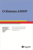 O Sistema AMDP - Manual de Documentação de Achados Diagnósticos Psiquiátricos - Hogrefe