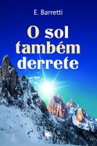 O Sol Também Derrete