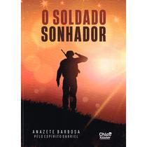 O Soldado Sonhador - EDLECX