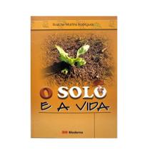O Solo e a Vida - Coleção Desafio - Editora Moderna