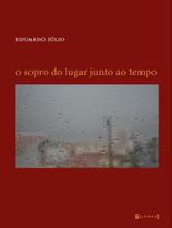 O sopro do lugar junto ao tempo