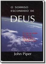 O Sorriso escondido de Deus John Piper - VIDA NOVA