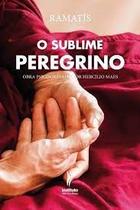 O Sublime Peregrino - Instituto Hercílio Maes O Sublime Peregrino - Instituto Hercílio Maes