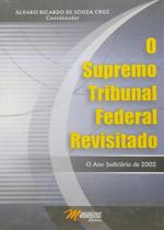 O Supremo Tribunal Federal Revisitado - Mandamentos O Supremo Tribunal Federal Revisitado - Mandamentos