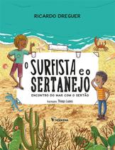 O surfista e o sertanejo: Encontro do mar com o sertão - MODERNA (PARADIDATICOS)