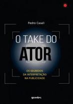 O take do ator - GIOSTRI