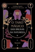 O Tarô Mágico das Bruxas da Natureza: Caixa com Livro + 78 Cartas O Tarô Mágico das Bruxas da Natureza: Caixa com Livro + 78 Cartas