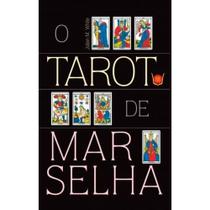 O Tarot De Marselha - Livro + Cartas