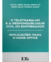 O Teletrabalho e a Responsabilidade Civil do Empregador: Implicações para o Home Office - 01Ed/22 Sortido
