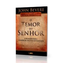 O Temor do Senhor, John Bevere - LAN - O Temor do Senhor, John Bevere - LAN -