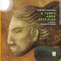 O Tempo Anda Descalco - Tabajara, Auritha