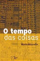 O tempo das coisas - IN MEDIA RES EDITORA O tempo das coisas - IN MEDIA RES EDITORA