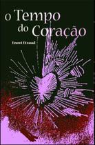 O Tempo do Coração