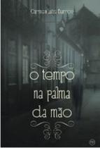 O tempo na palma da mão O tempo na palma da mão