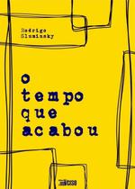 O Tempo Que Acabou O Tempo Que Acabou