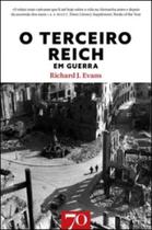 O Terceiro Reich em guerra - EDICOES 70 - ALMEDINA