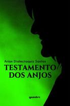 O testamento dos anjos - vol. 1 O testamento dos anjos - vol. 1